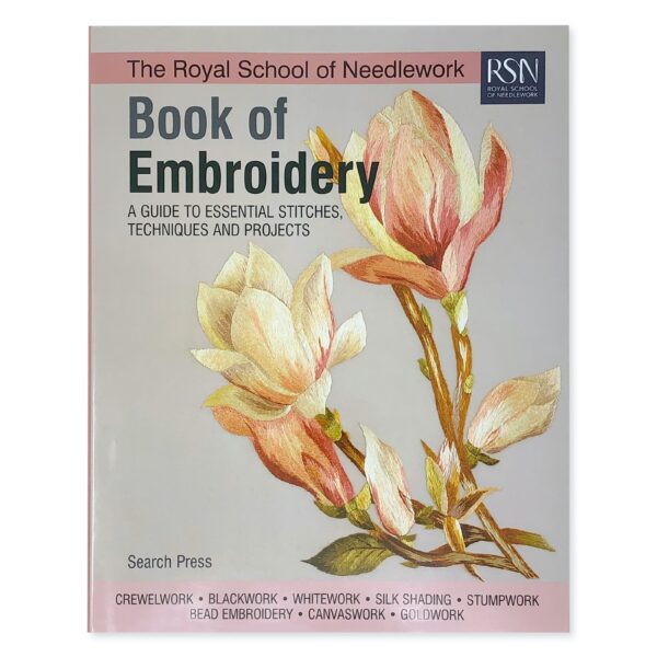 RSN Book of Embroidery All Techniques Royal School of Needlework