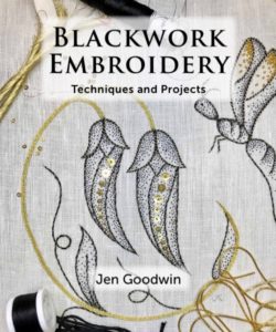 Blackwork Embroidery techniques and projects by Jen Goodwin